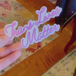 Trans Lives Matter Sticker, Waterproof Durable LGBTQIA+ Pride Laptop or Water Bottle Decal